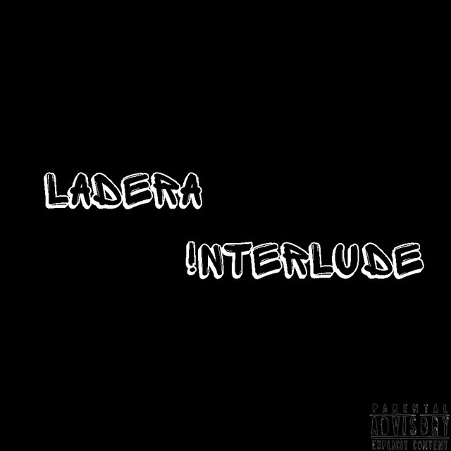 Ladera !nterlude