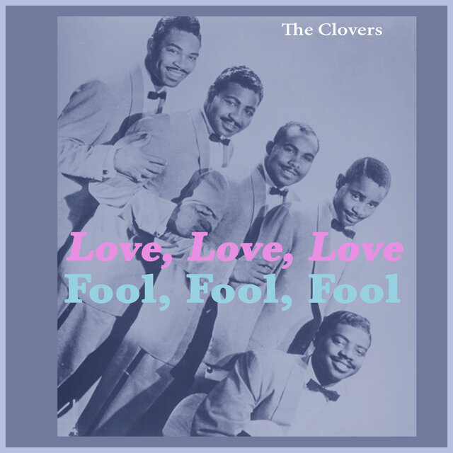 Fool, Fool, Fool - Love, Love, Love