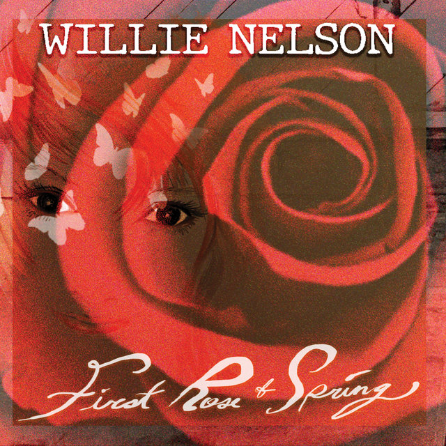 Cover art for album First Rose of Spring by Willie Nelson