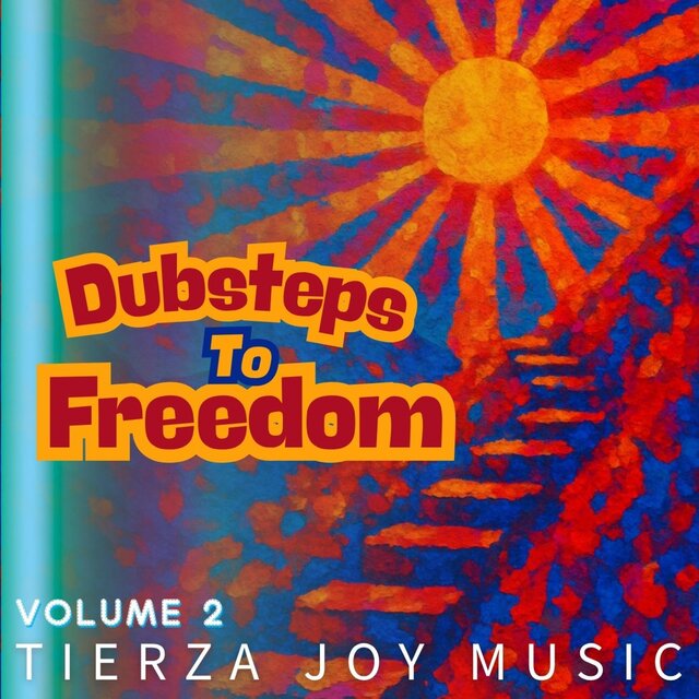 Dubsteps To Freedom, Vol. 2