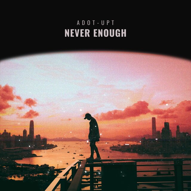 Never Enough