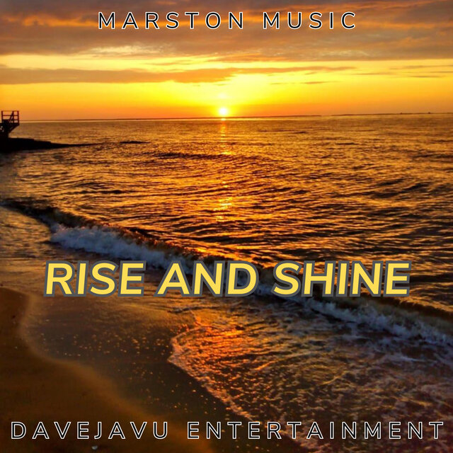 Rise and Shine