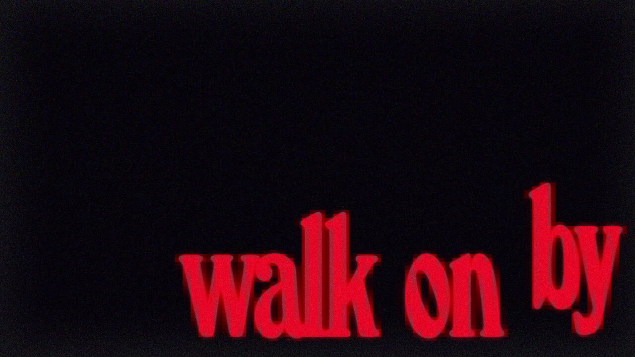 Walk On By