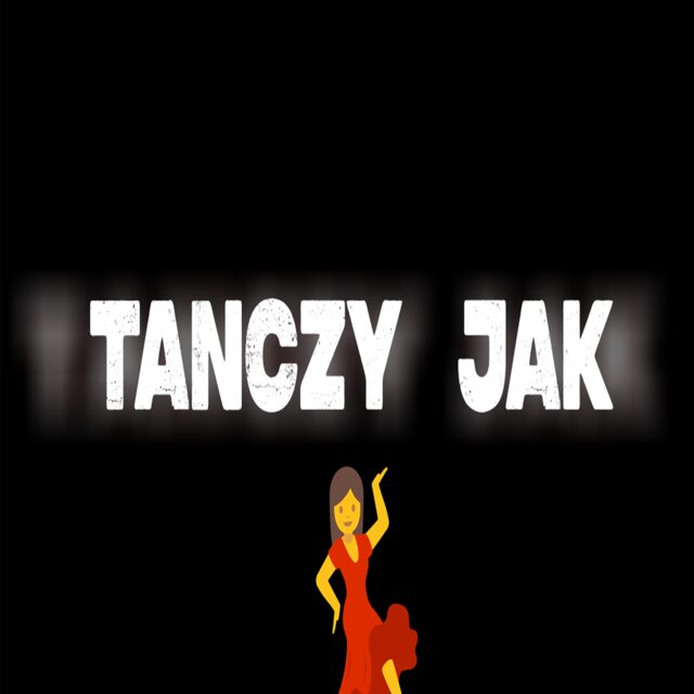 TAŃCZY JAK