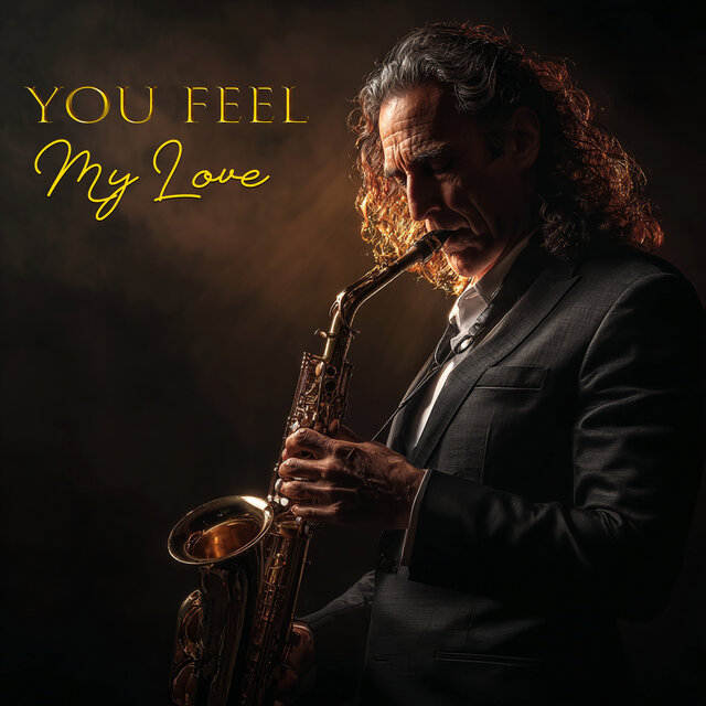 You Feel My Love