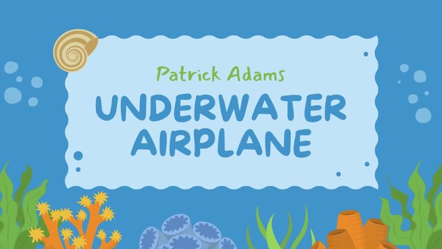 Underwater Airplane