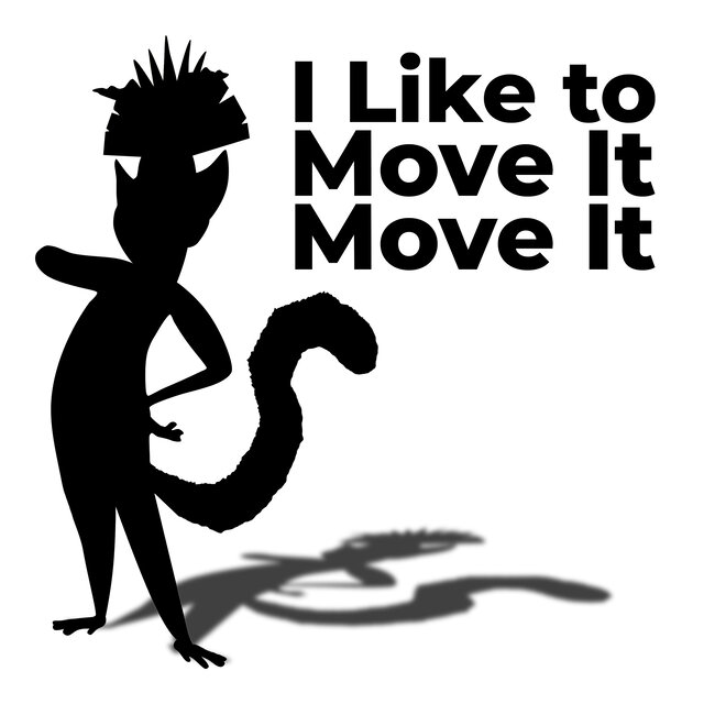 I Like to Move It Move It
