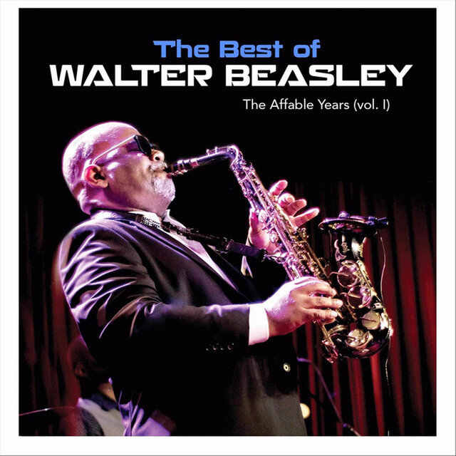 The Best of Walter Beasley: The Affable Years, Vol. 1