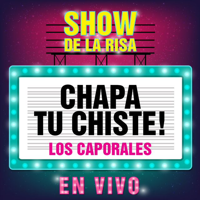 Chapa Tu Chiste: Los Caporales (Show de la Risa, En Vivo)