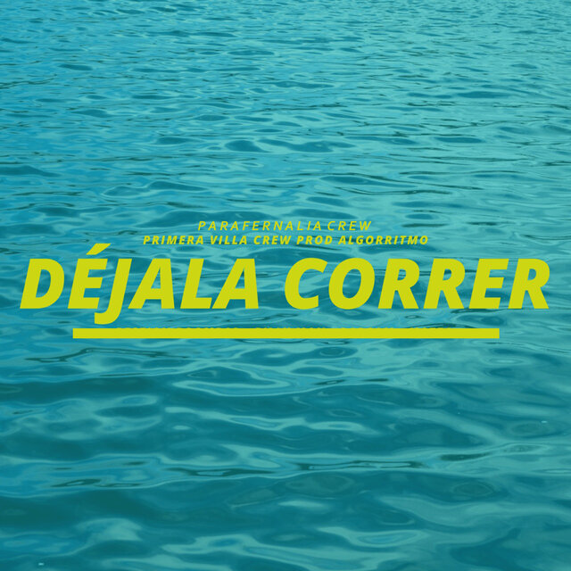 Dejala correr