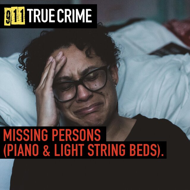 Missing Persons (Piano & Light String Beds)