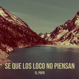 Se Que Los Locos No Piensan