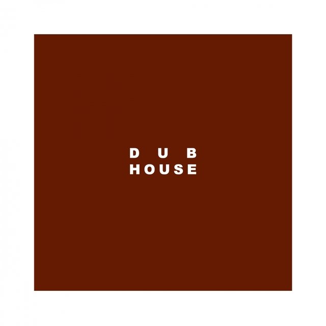 Dub House
