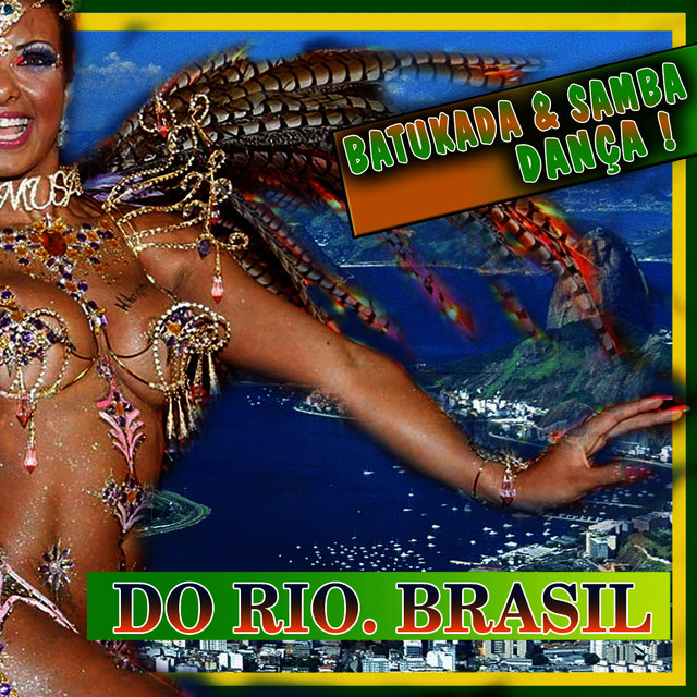 Batucada & Samba Dança. Do Rio. Brasil