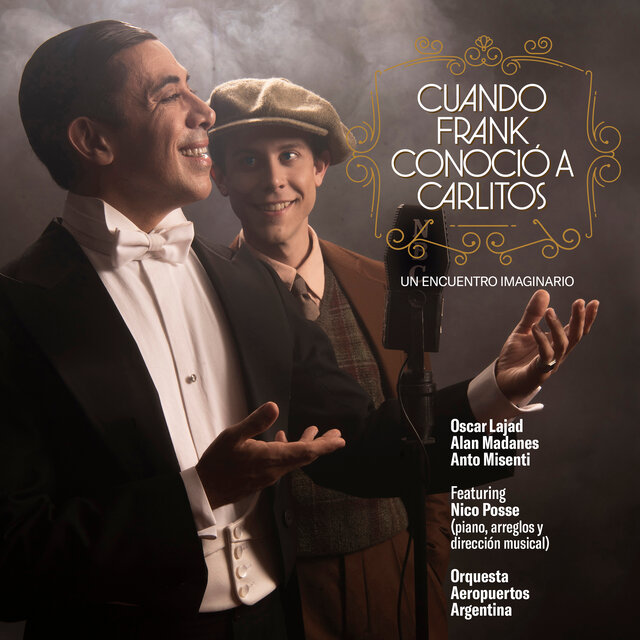 Cuando Frank conoció a Carlitos: Un Encuentro Imaginario (En Vivo)