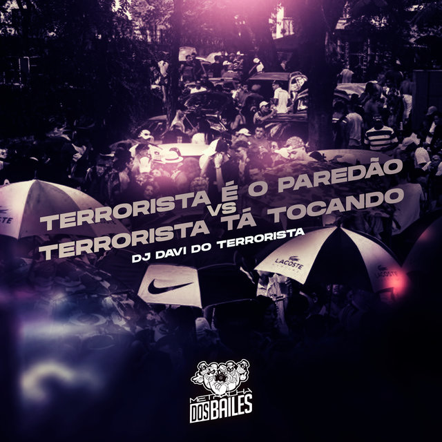 Terrorista é o Paredão Vs Terrorista Tá Tocando