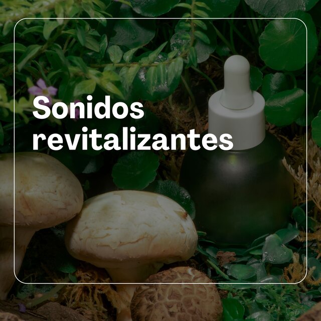 Sonidos revitalizantes