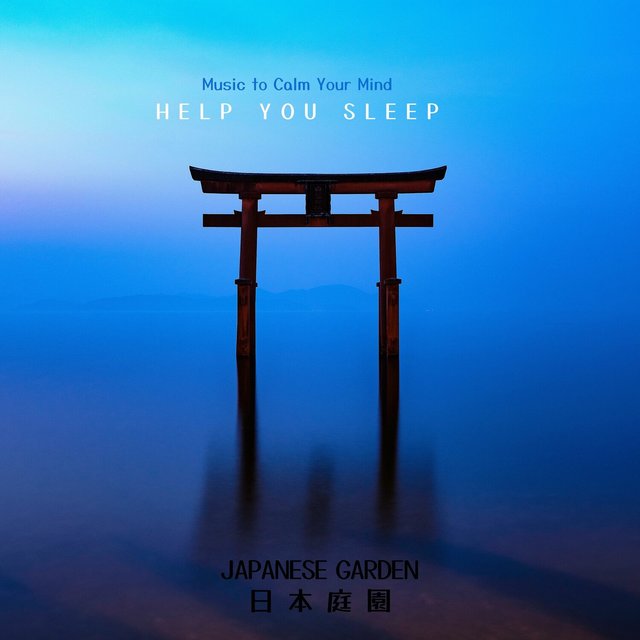 Music to Calm Your Mind and Help You Sleep