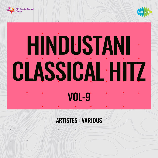 Hindustani Classical Hitz, Vol. 9