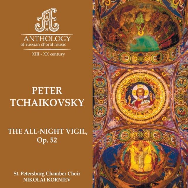 P. Tchaikovsky, the All-Night Vigil, Op. 52