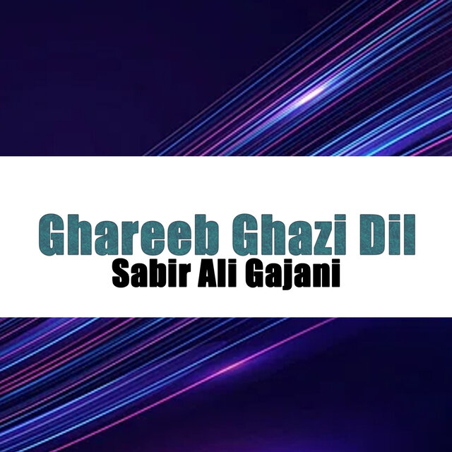 Ghareeb Ghazi Dil (Balochi Songs)