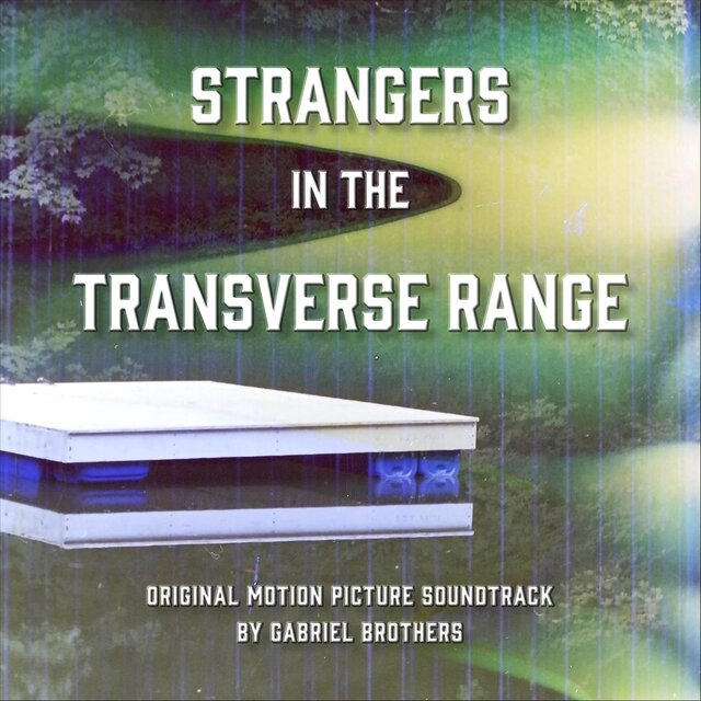 Strangers in the Transverse Range (Original Motion Picture Soundtrack)