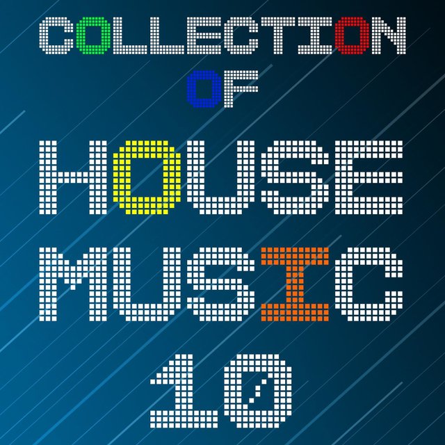 Collection Of House Music, Vol. 10