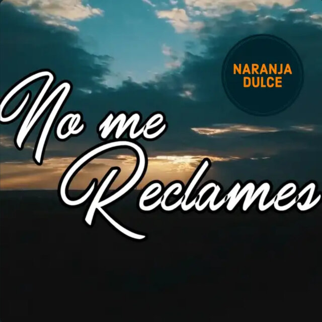 No Me Reclames