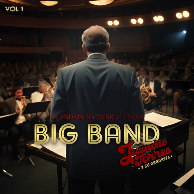 La andadura musical de la big band Volumen 1