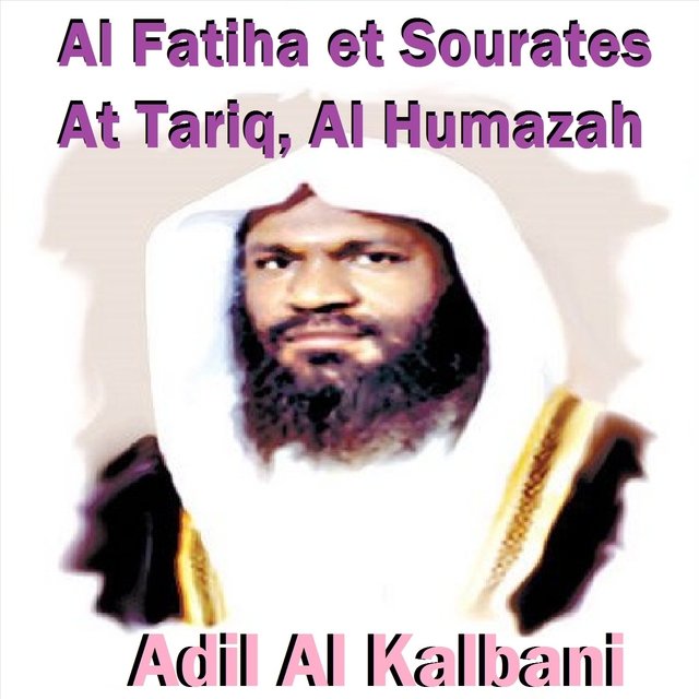 Al Fatiha & Sourates At Tariq, Al Humazah (Quran)