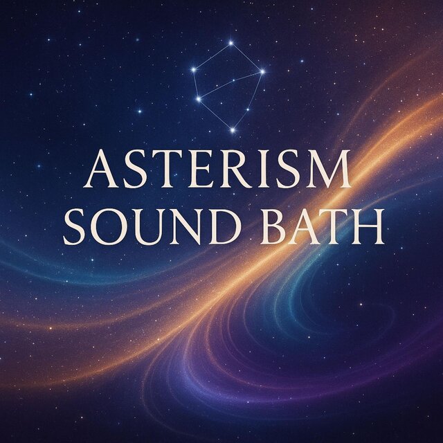 Asterism Sound Bath