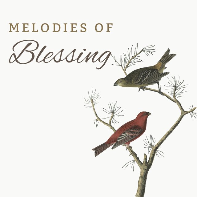 Melodies of blessing