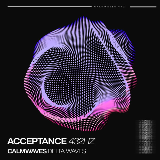 Acceptance (Delta Waves) (432Hz)