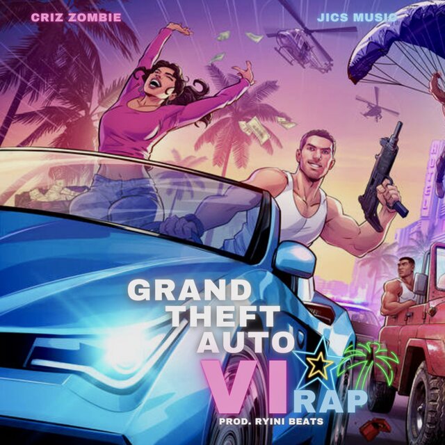 GRAND THEFT AUTO VI RAP