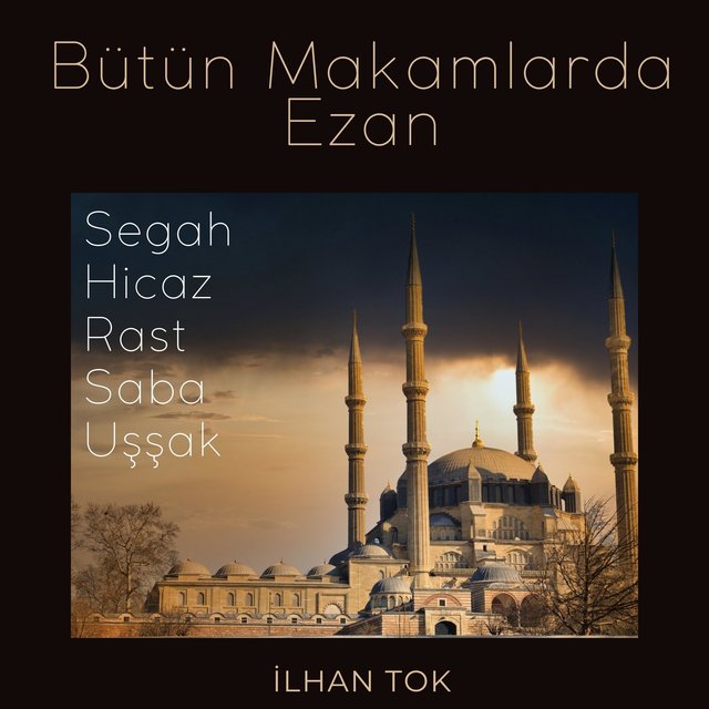 Bütün Makamlarda Ezan