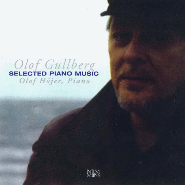 Olof Gullberg Selected Piano Music