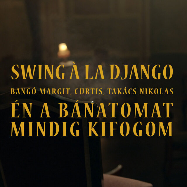 Én a bánatomat mindig kifogom (feat. Bangó Margit, Curtis & Takács Nikolas)