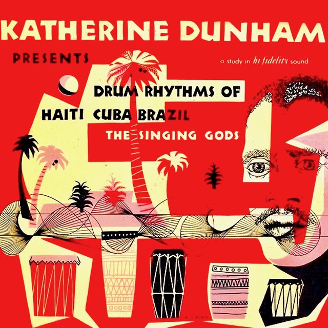 Katherine Dunham Presents Drum Rhythms Of Haiti, Cuba, Brazil (Remastered)