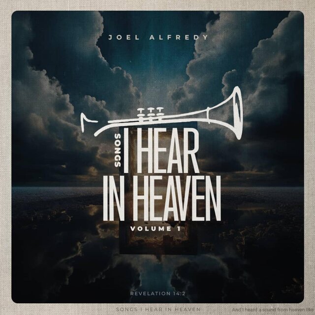 Songs I Hear In Heaven