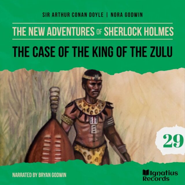 The Case of the King of the Zulu (The New Adventures of Sherlock Holmes, Episode 29)