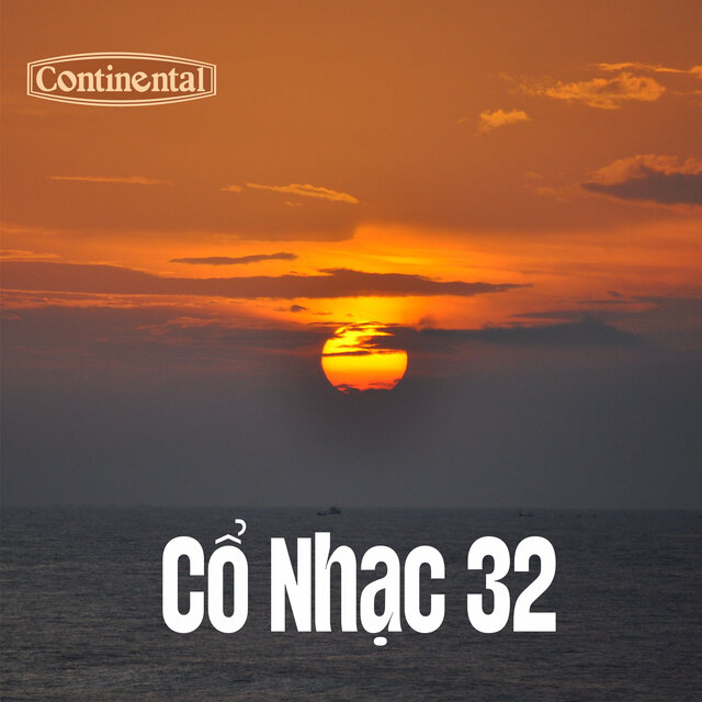 Cổ Nhạc Continental Số 32 - Một Chiều Gặp Gỡ