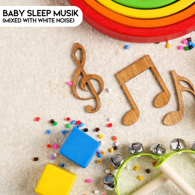 Baby Sleep Musik (Mixed with White Noise)