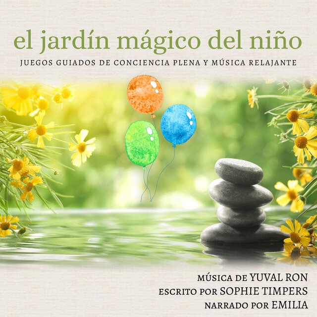 El Jardín Mágico del Niño: Juegos Guiados de Conciencia Plena y Música Relajante