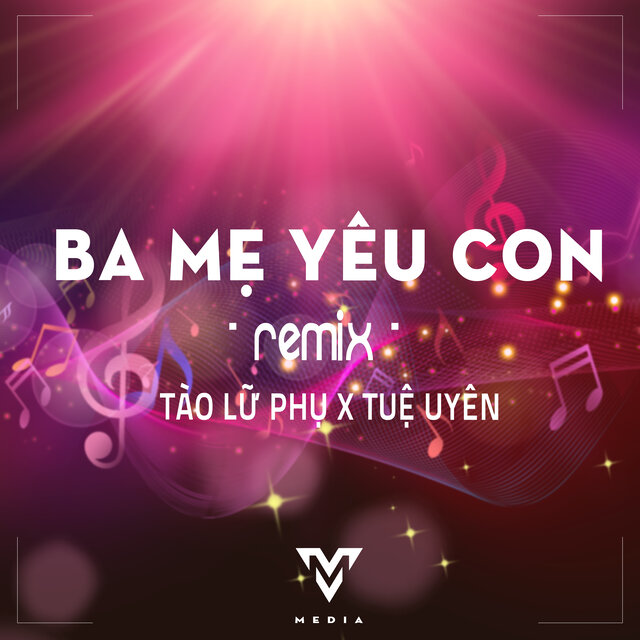 Ba Mẹ Yêu Con (Remix)