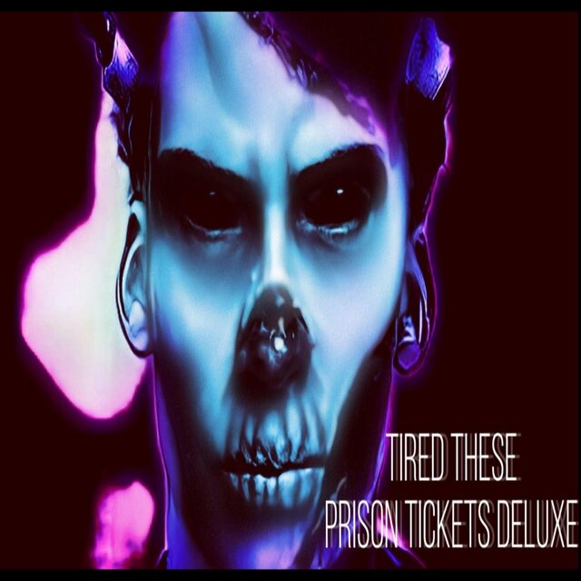 Tire These Prison Tickets Deluxe Edition