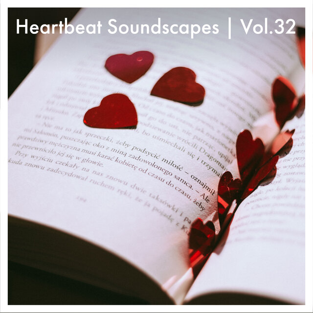 Heartbeat Soundscapes, Vol. 32