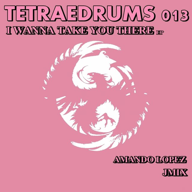 I Wanna Take You There Ep