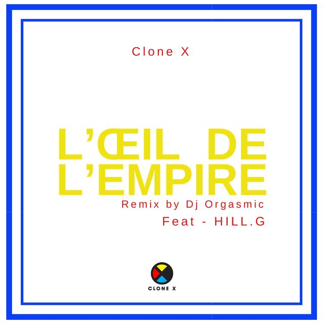 L'œil de l'empire (Remix by DJ Orgasmic)