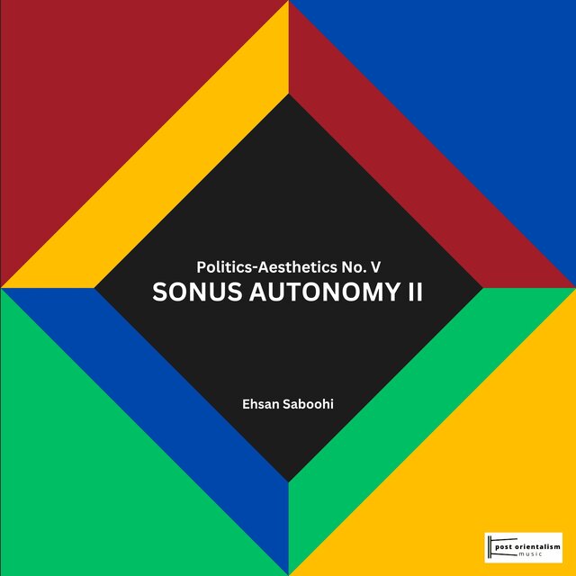 Politics-Aesthetics No. V: Sonus Autonomy II