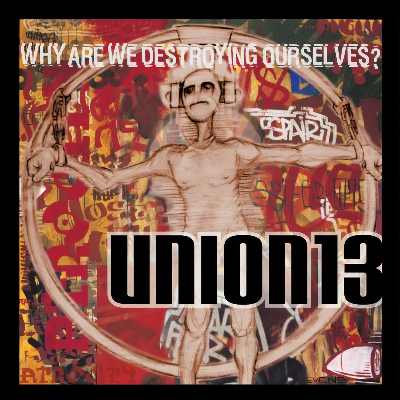 "Why Are We Destroying Ourselves" by Union 13